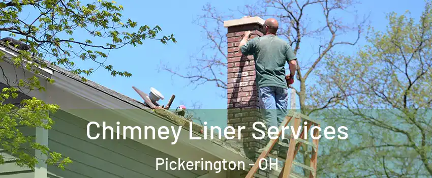  Chimney Liner Services Pickerington - OH