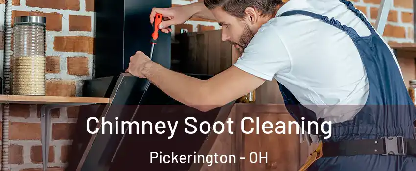  Chimney Soot Cleaning Pickerington - OH