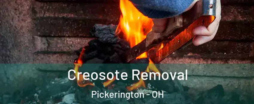  Creosote Removal Pickerington - OH