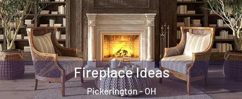  Fireplace Ideas Pickerington - OH