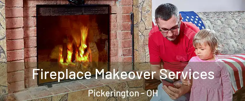  Fireplace Makeover Services Pickerington - OH