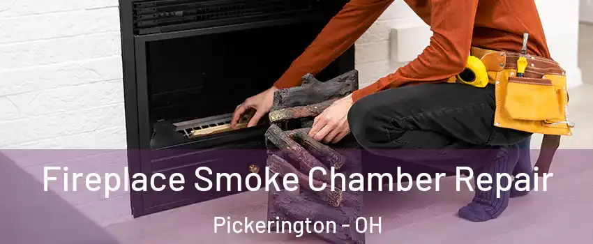  Fireplace Smoke Chamber Repair Pickerington - OH