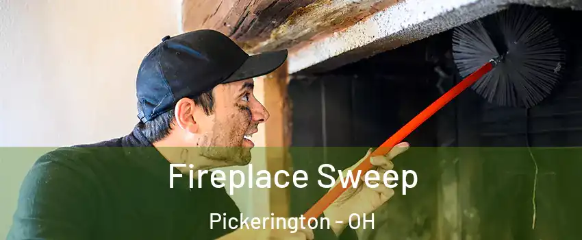  Fireplace Sweep Pickerington - OH