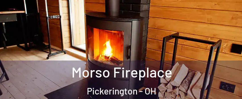  Morso Fireplace Pickerington - OH