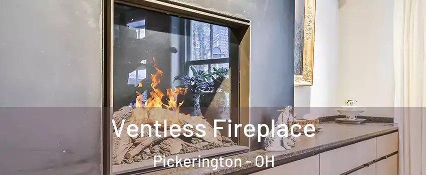  Ventless Fireplace Pickerington - OH